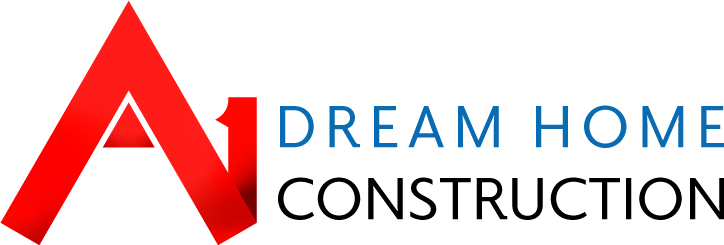A1 Dream Home Construction